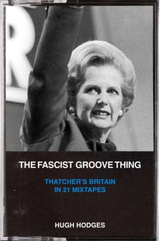 Cover image for 9781629638843 - The Fascist Groove Thing