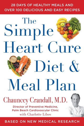Cover image for 9781630061234 - The Simple Heart Cure Diet and Meal Plan