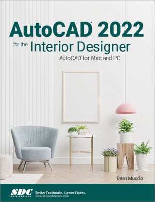Cover image for 9781630574284 - AutoCAD 2022 for the Interior Designer