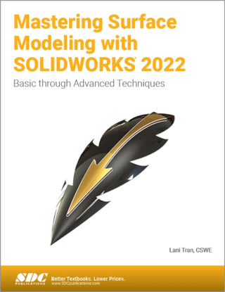 Cover image for 9781630574796 - Mastering Surface Modeling with SOLIDWORKS 2022