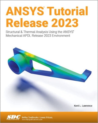 Cover image for 9781630576134 - ANSYS Tutorial Release 2023
