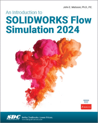 Cover image for 9781630576479 - An Introduction to SOLIDWORKS Flow Simulation 2024