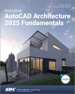 Cover image for 9781630576752 - Autodesk AutoCAD Architecture 2025 Fundamentals