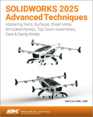 Cover image for 9781630577063 - SOLIDWORKS 2025 Advanced Techniques