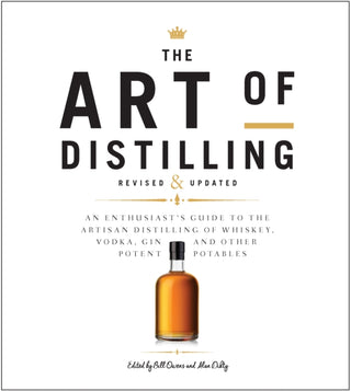 Cover image for 9781631595547 - Art of Distilling, Revised and Expanded