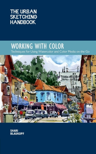 Cover image for 9781631596803 - The Urban Sketching Handbook Working with Color