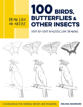 Cover image for 9781631599477 - Draw Like an Artist: 100 Birds, Butterflies, and Other Insects