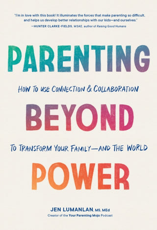 Cover image for 9781632174482 - Parenting Beyond Power
