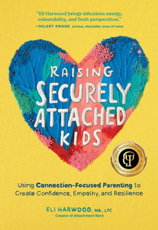 Cover image for 9781632175465 - Raising Securely Attached Kids