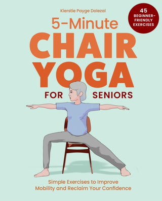 Cover image for 9781632176240 - 5-Minute Chair Yoga for Seniors