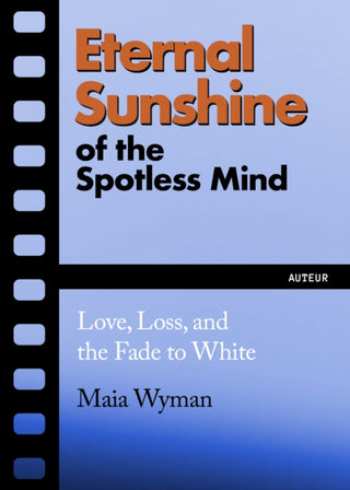 Supplemental image for 9781632461735 - Eternal Sunshine of the Spotless Mind