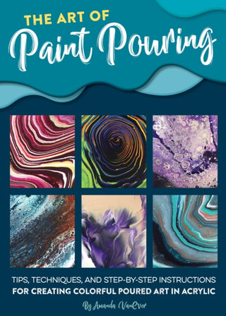 Cover image for 9781633227378 - Art of Paint Pouring