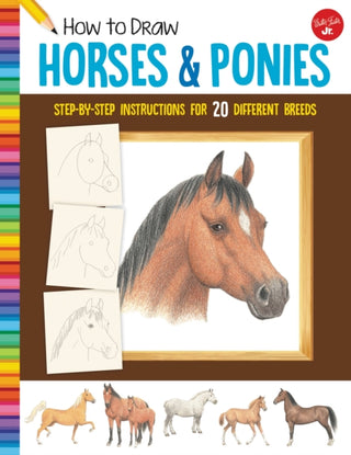 Supplemental image for 9781633227484 - How to Draw Horses & Ponies