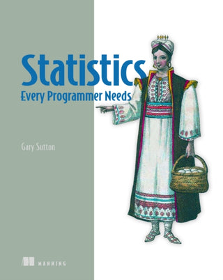 Cover image for 9781633436053 - Statistics Every Programmer Needs