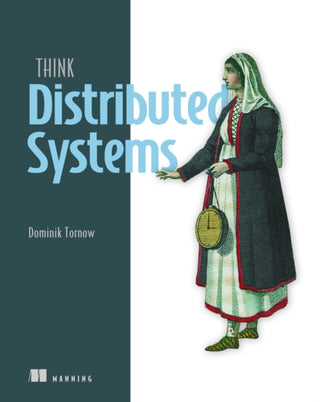 Cover image for 9781633436176 - Think Distributed Systems