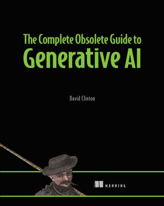 Supplemental image for 9781633436985 - The Complete Obsolete Guide to Generative AI
