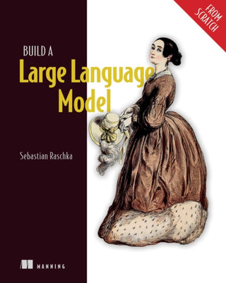 Cover image for 9781633437166 - Build a Large Language Model (From Scratch)