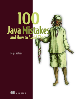 Cover image for 9781633437968 - 100 Java Mistakes and How to Avoid Them
