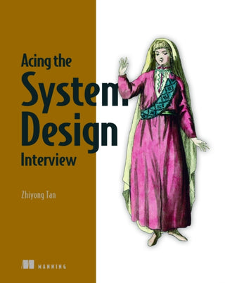 Cover image for 9781633439108 - Acing the System Design Interview