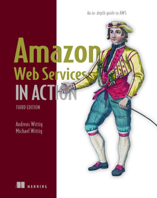 Cover image for 9781633439160 - Amazon Web Services in Action: An in-depth guide to AWS
