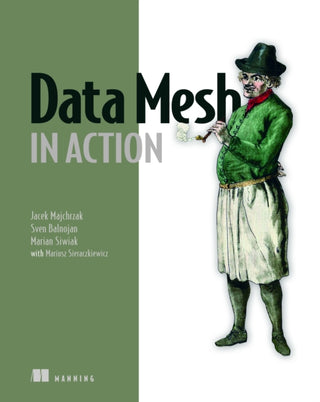 Cover image for 9781633439979 - Data Mesh in Action