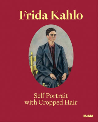 Cover image for 9781633451940 - Frida Kahlo: Self-Portrait with Cropped Hair