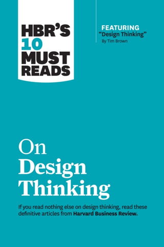 Cover image for 9781633698802 - HBR's 10 Must Reads on Design Thinking (with featured article "Design Thinking" By Tim Brown)
