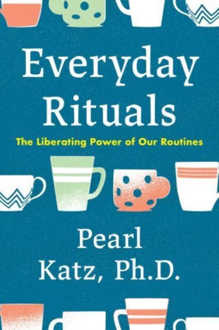 Cover image for 9781633889545 - Everyday Rituals