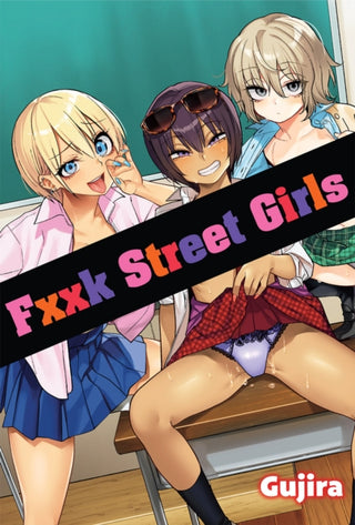 Supplemental image for 9781634424257 - Fxxk Street Girls