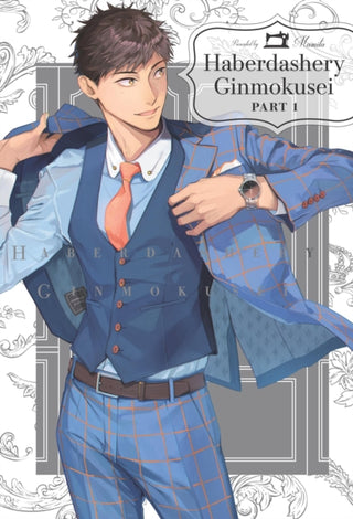 Cover image for 9781634424844 - Haberdashery Ginmokusei, Part 1