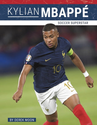 Cover image for 9781634949668 - Kylian Mbappe