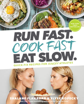 Cover image for 9781635651911 - Run Fast. Cook Fast. Eat Slow.