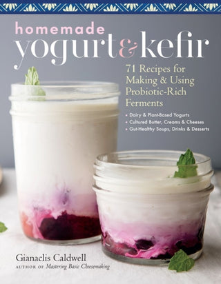 Cover image for 9781635861099 - Homemade Yogurt & Kefir
