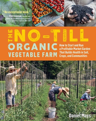 Cover image for 9781635861891 - The No-Till Organic Vegetable Farm