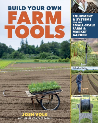 Cover image for 9781635863208 - Build Your Own Farm Tools