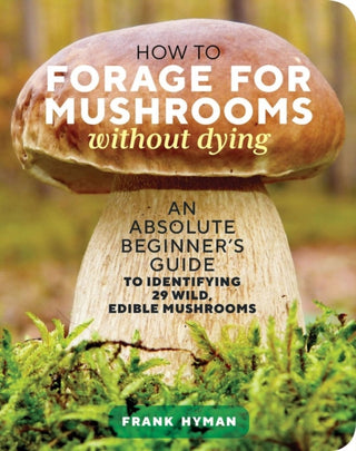 Cover image for 9781635863321 - How to Forage for Mushrooms without Dying