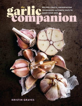 Cover image for 9781635866865 - The Garlic Companion