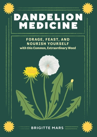 Cover image for 9781635867633 - Dandelion Medicine, 2nd Edition