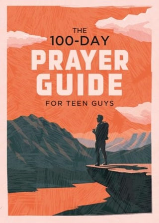 Cover image for 9781636099248 - The 100-Day Prayer Guide for Teen Guys