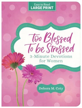 Cover image for 9781636099453 - Too Blessed to Be Stressed
