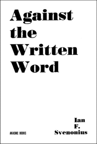 Cover image for 9781636140803 - Against the Written Word