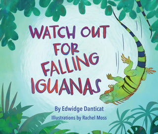 Cover image for 9781636142326 - Watch Out for Falling Iguanas