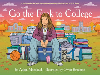 Cover image for 9781636142920 - Go The Fuck To College