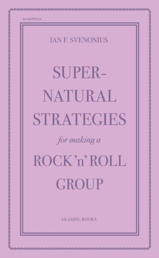 Cover image for 9781636143101 - Supernatural Strategies for Making a Rock 'n' Roll Group (2nd Edition)