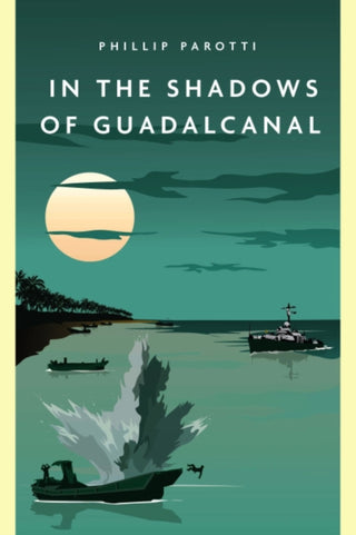 Cover image for 9781636241623 - In the Shadows of Guadalcanal