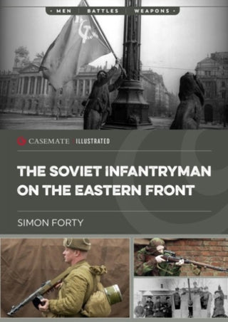 Cover image for 9781636243634 - The Soviet Infantryman on the Eastern Front
