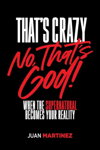 Cover image for 9781636415093 - That's Crazy-No, That's God