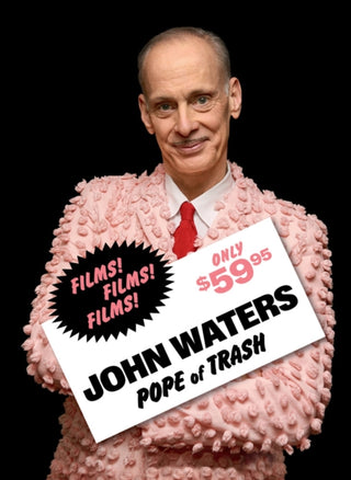 Cover image for 9781636810850 - John Waters: Pope of Trash
