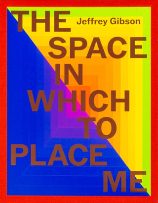 Cover image for 9781636811628 - Jeffrey Gibson: the space in which to place me