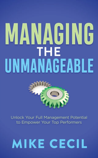 Cover image for 9781636982786 - Managing the Unmanageable